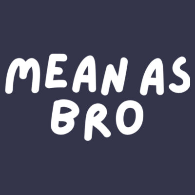 Mean as bro - Kids Supply Hood Design